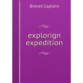 

Книга explorign expedition