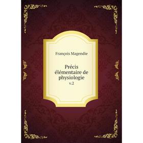 

Книга Précis élémentaire de physiologie v.2