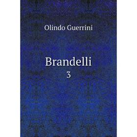 

Книга Brandelli 3