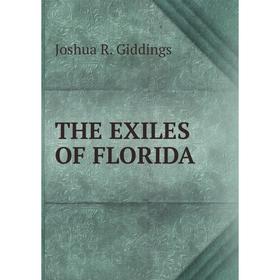 

Книга THE EXILES OF FLORIDA