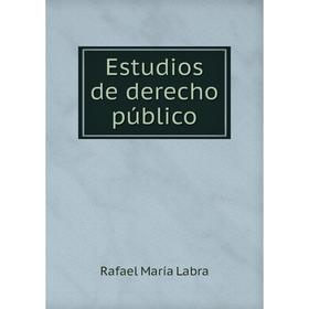 

Книга Estudios de derecho público