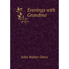 

Книга Evenings with Grandma
