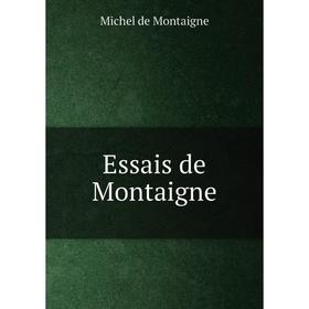 

Книга Essais de Montaigne