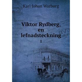 

Книга Viktor Rydberg, en lefnadsteckning 1