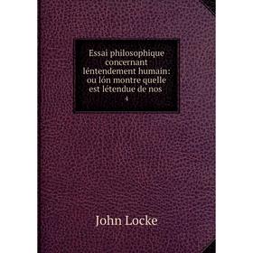 

Книга Essai philosophique concernant léntendement humain: ou lón montre quelle est létendue de nos. 4