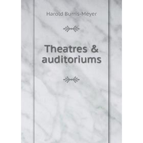

Книга Theatres & auditoriums