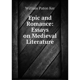 

Книга Epic and Romance: Essays on Medieval Literature