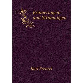 

Книга Erinnerungen und Strömungen
