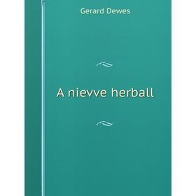 

Книга A nievve herball