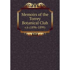 

Книга Memoirs of the Torrey Botanical Club. v.6 (1896-1899)