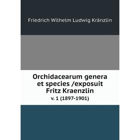 

Книга Orchidacearum genera et species /exposuit Fritz Kraenzlin. v. 1 (1897-1901)
