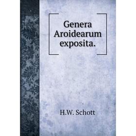

Книга Genera Aroidearum exposita.