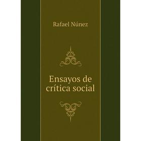 

Книга Ensayos de crítica social