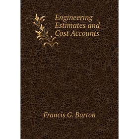 

Книга Engineering Estimates and Cost Accounts