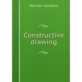 

Книга Constructive drawing