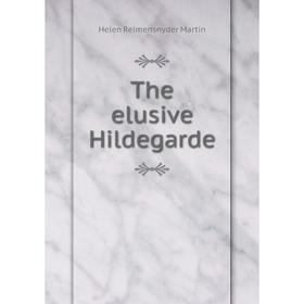 

Книга The elusive Hildegarde