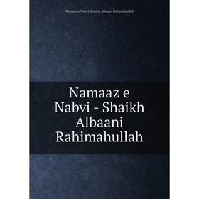 

Книга Namaaz e Nabvi - Shaikh Albaani Rahimahullah