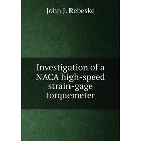 

Книга Investigation of a NACA high-speed strain-gage torquemeter