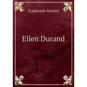 

Книга Ellen Durand