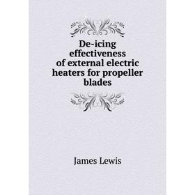 

Книга De-icing effectiveness of external electric heaters for propeller blades