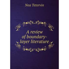 

Книга A review of boundary-layer literature