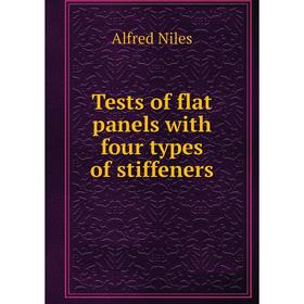 

Книга Tests of flat panels with four types of stiffeners
