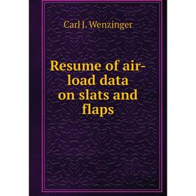 

Книга Resume of air-load data on slats and flaps
