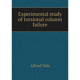 

Книга Experimental study of torsional column failure