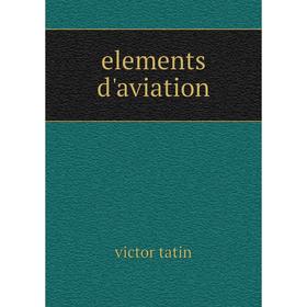 

Книга elements d'aviation