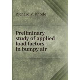 

Книга Preliminary study of applied load factors in bumpy air