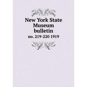 

Книга New York State Museum bulletin no. 219-220 1919