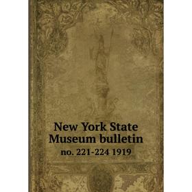 

Книга New York State Museum bulletin no. 221-224 1919