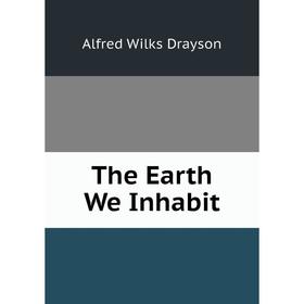 

Книга The Earth We Inhabit