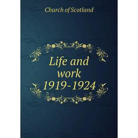 

Книга Life and work 1919-1924