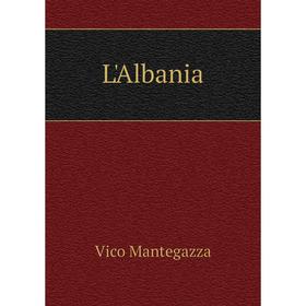 

Книга L'Albania