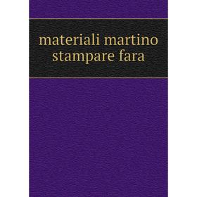 

Книга materiali martino stampare fara