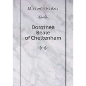 

Книга Dorothea Beale of Cheltenham