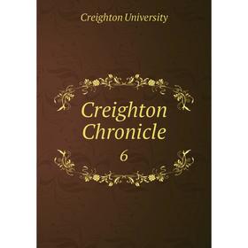 

Книга Creighton Chronicle 6