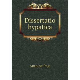 

Книга Dissertatio hypatica