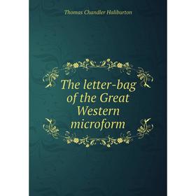 

Книга The letter-bag of the Great Western microform