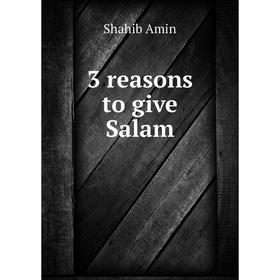 

Книга 3 reasons to give Salam