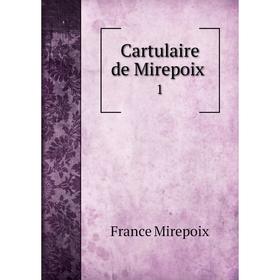 

Книга Cartulaire de Mirepoix 1