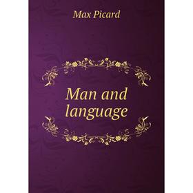 

Книга Man and language