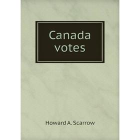 

Книга Canada votes