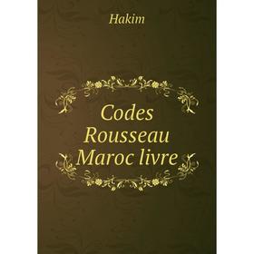 

Книга Codes Rousseau Maroc livre