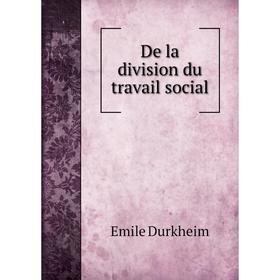 

Книга De la division du travail social