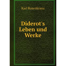 

Книга Diderot's Leben und Werke