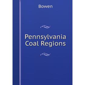 

Книга Pennsylvania Coal Regions