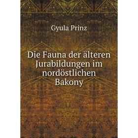 

Книга Die Fauna der älteren Jurabildungen im nordöstlichen Bakony