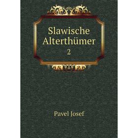 

Книга Slawische Alterthümer 2